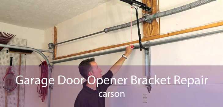 Garage Door Opener Bracket Repair carson