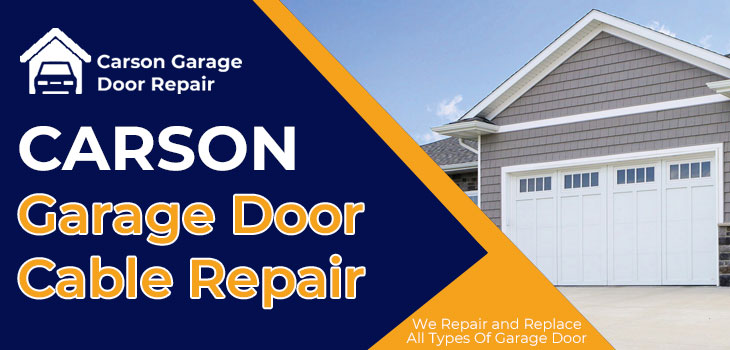 Top Garage Door Cable Repair Carson, How To Fix Garage Door